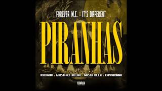 Wu-Tang Clan - Piranhas Ft. Forever M.C. &amp; It’s Different