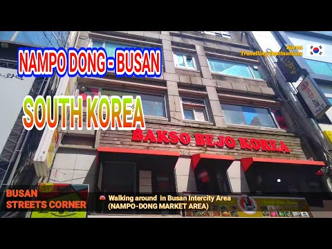 Esquina das ruas BUSAN - área do mercado Nampo dong