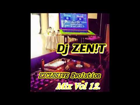 Dj ZEN!T - EXCLUSIVE Evolution Mix Vol12. (02.04.2018)