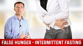 False Hunger Pangs When Doing Intermittent Fasting