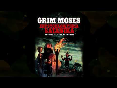 GRIM MOSES -  ENPSYCHLOWPEDIA SATANIKA (FULL ALBUM) 2012