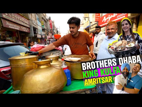 Brothers Dhaba Amritsar | 100 Years Old Dhaba In Amritsar | King Kulfa | Food Near Golden Temple