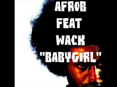 WACK & Afrob - Babygirl (Top 10 MySpace Contest Track)