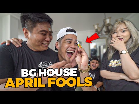 APRIL FOOLS PRANK sa BG House!!  (Grabe ‘to)