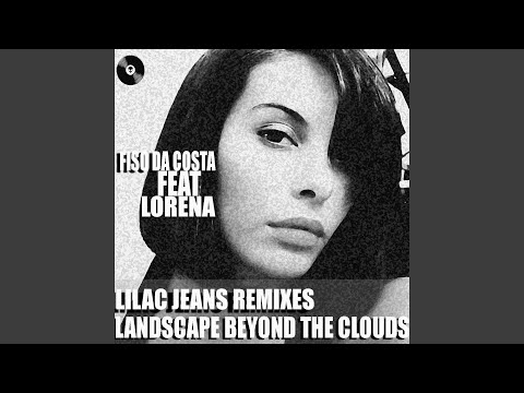 Landscape Beyond the Clouds (Lilac Jeans Soul Version)