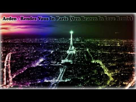 Aeden - Rendez-Vous In Paris (Oen Bearen In Love Remix) [Trance All-Stars Records]