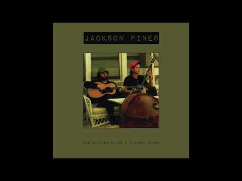 Jackson Pines - Thinking About It