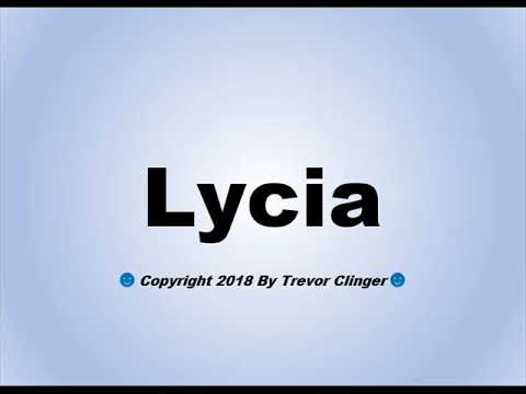 How To Pronounce Lycia