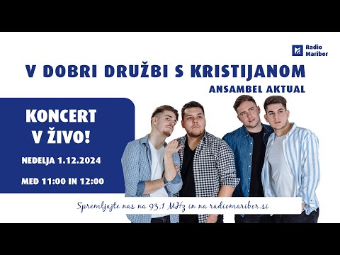 V dobri družbi s Kristijanom - Ansambel Aktual