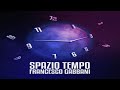 Francesco Gabbani - Spazio tempo Francesco Gabbani - Spazio tempo