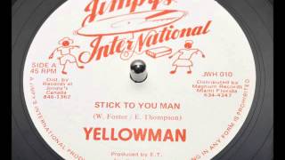 Yellowman - Stick To You Man