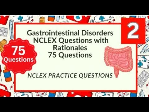 Gastrointestinal System Disorders Nursing Questions and Answers 75 NCLEX Prep Questions Test 2