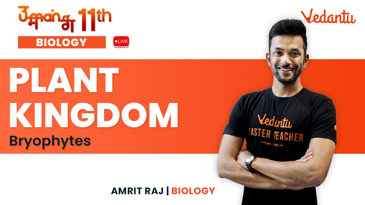 Plant Kingdom | Bryophytes | Umang 11 | Class 11 | CBSE/NEET 2024 | Amrit Sir @VedantuMath