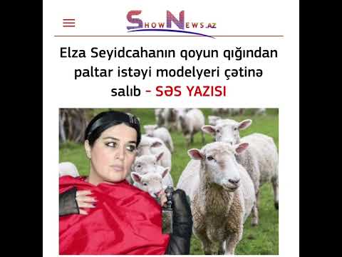 Elza Seyidcahanın qoyun qığından paltar istəyir modelyeri çətinə salıb
