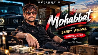 Download lagu MOHABBAT - Sandy Athwaal | Latest Punjabi Song 2026 | Jontt Production mp3 Download lagu MOHABBAT - Sandy Athwaal | Latest Punjabi Song 2026 | Jontt Production mp3