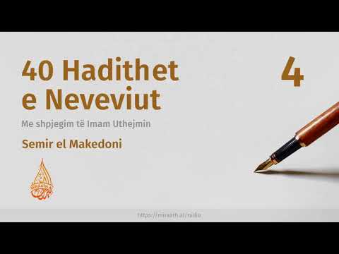 40 hadithet e Neveviut - #4 | Hoxhë Semir el Makedoni