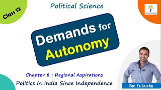 Demands For Autonomy - Class 12 Political Science
