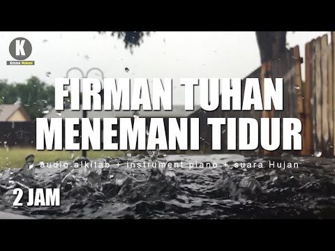 Mazmur 23, 24, 25 - Firman Tuhan Menemani Tidur - (Suara Hujan + Musik Instrument yang tenang)