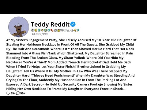 At My Sister's Engagement Party, She Falsely Accused My 10-Year-Old Daughter Of.......