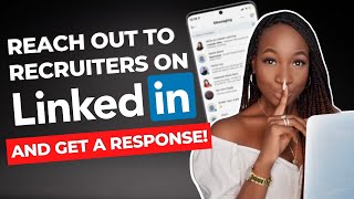 HOW TO REACH OUT TO RECRUITERS ON LINKEDIN (MARKETING EXPERTS USE THIS TO GET RESPONSES!)