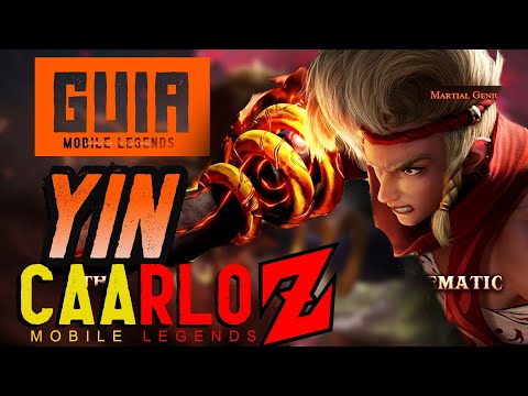 Guia De YIN Mobile Legends - Como jugar CON YIN - CAARLOZ