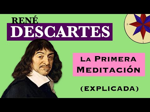 Descartes - La Primera Meditación explicada