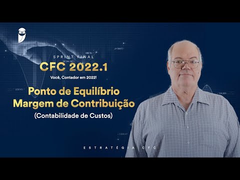 Sprint Final CFC 2022.1: Contabilidade de Custos - Ponto de Equilíbrio - Margem de Contribuição