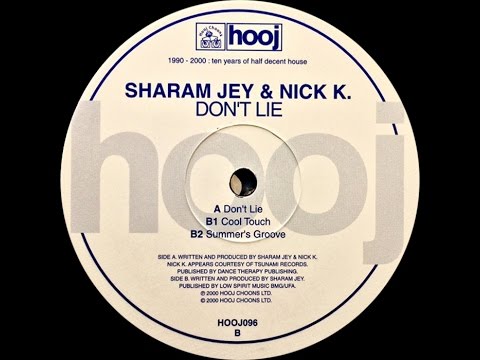 Sharam Jey & Nick K. ‎– Don't Lie (Original Mix)