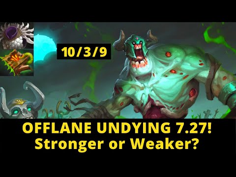 Undying Offlane 7.27 - Stronger or Weaker?