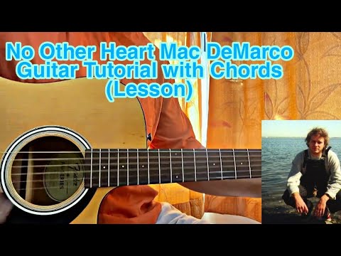Mac DeMarco - No Other Heart // Guitar Tutorial with Chords (Full Lesson)