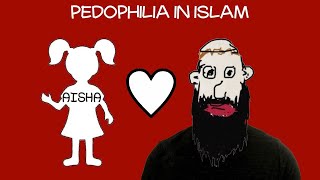 The Age of Aisha - Mohammed&#39;s Child Bride (Pedophilia in Islam)
