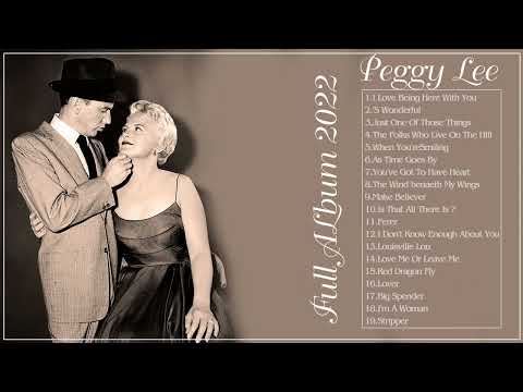 Best Peggy Lee Songs - Peggy Lee  Greatest Hits - Peggy Lee  2022