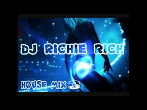 DJ RICHIE RICH HOUSE MIX 3