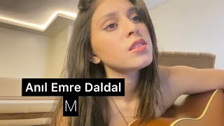 Download lagu Anıl Emre Daldal - M / Erva Sude Dağlı ( cover) mp3