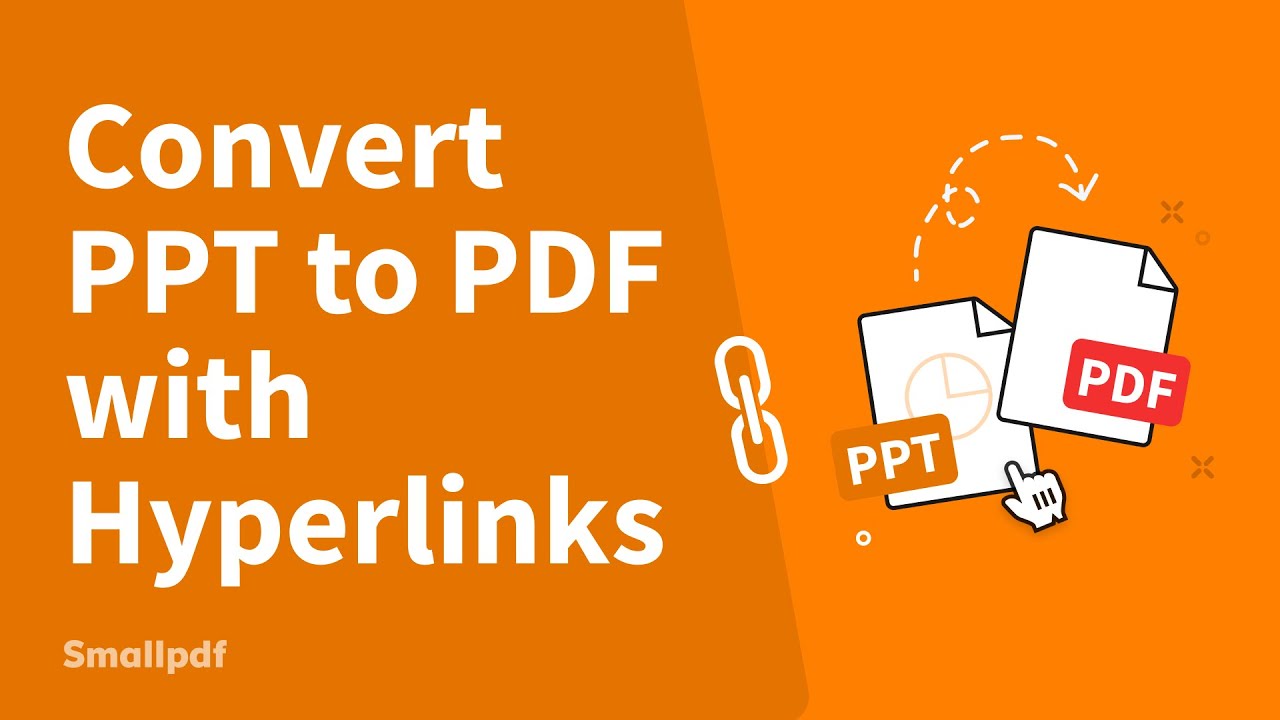 How to Convert PPT to PDF with Hyperlinks with Smallpdf