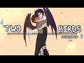 Two Birds || OC lore Animatic #1【Halence】