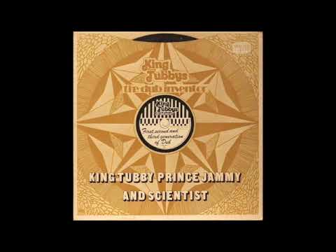 Reggae -king tubby prince jammy scientist_1st 2nd & 3rd generation of dub - Scientist At His Best