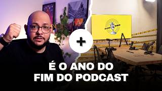podcasts e uma verdade tensa