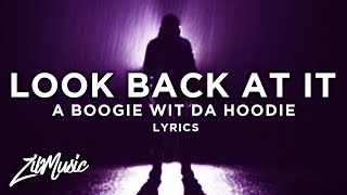 A Boogie Wit Da Hoodie – Look Back At It (Lyrics) 🎵