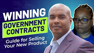 How To Sell New Products To The Government? | Q&A with Eric Coffie