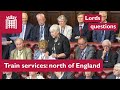 Lords questions on train services in the north of England | House of Lords | 27 February