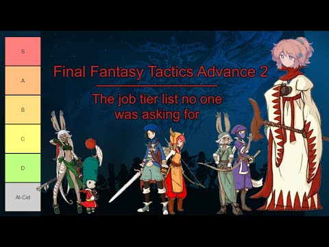 FFTA2 Jobs Tier List - 15 Years of Playtesting in 2 Hours of Video