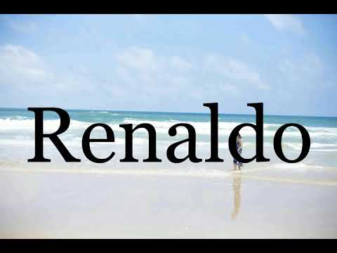 How To Pronounce Renaldo🌈🌈🌈🌈🌈🌈Pronunciation Of Renaldo