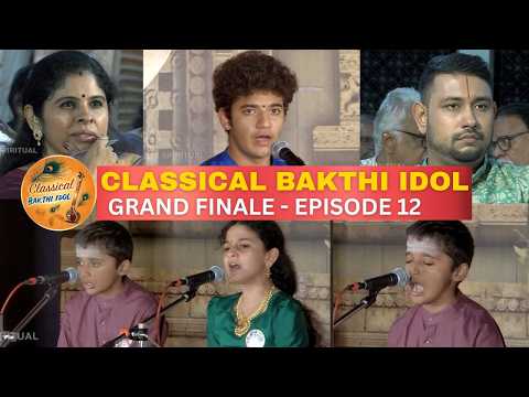 CLASSICAL BAKTHI IDOL GRAND FINALE | PART 12