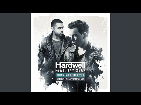Thinking About You (Hardwell & Kaaze Festival Mix)