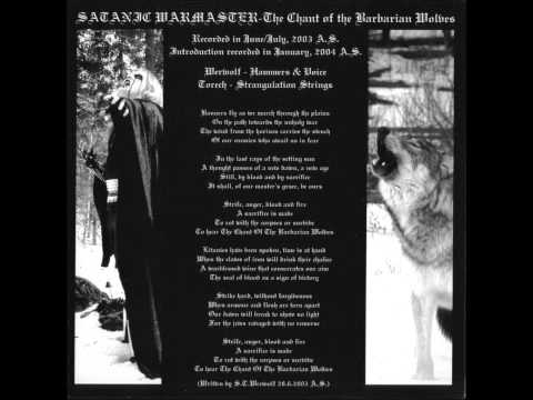 Satanic Warmaster - The Chant Of The Barbarian Wolves
