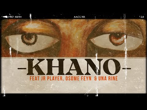 ScapeG & Soundslucid  - KHANO ( FEAT Una Rine, Jr Player & Osome Feyn)(Audio Visual)