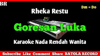 Download lagu Goresan Luka Karaoke || Nada Rendah Wanita ( Rheka Restu ) mp3