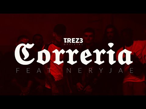 Trez3 ft Nery Jae | Correria