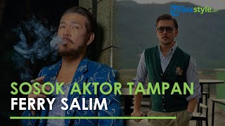 Masih Ingat dengan Aktor Senior Ferry Salim? Kini Sudah Berusia 56 Tahun, Makin Tua Makin Mempesona